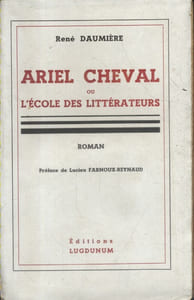 Ariel Cheval ou l'école des littérateurs. Roman.