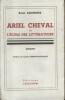Ariel Cheval ou l'école des littérateurs. Roman.. DAUMIERE René 