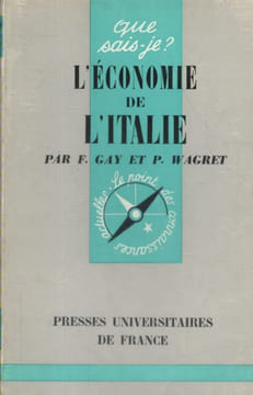 L'économie de l'Italie.. GAY François - WAGRET Paul