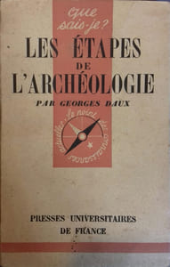 Les étapes de l'archéologie.