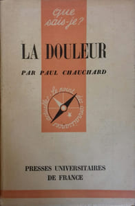 La douleur.
