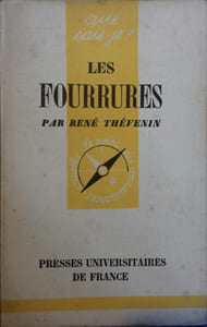 Les fourrures.