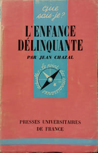 L'enfance délinquante.