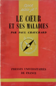 Le coeur et ses maladies.
