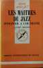 Les maîtres du jazz, d'Oliver à Coltrane. 7e édition mise à jour.. MALSON Lucien 