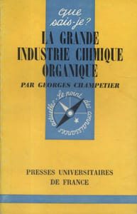 La grande industrie chimique organique.