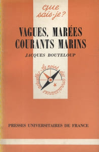 Vagues, marées, courants marins.
