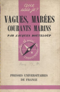 Vagues, marées, courants marins.
