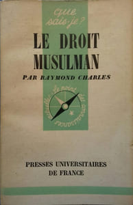Le droit musulman.