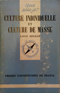 Culture individuelle et culture de masse.