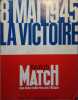 Paris Match. Numéro hors série : 8 Mai 1945 : la Victoire. Supplément du N° 2398 de Paris Match.. PARIS MATCH Numéro hors série 