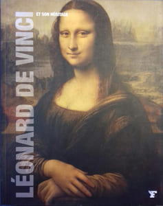 Léonard de Vinci et son héritage.
