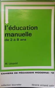 L'éducation manuelle de 2 à 8 ans.