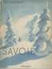 La Savoie.. GUICHONNET Paul Illustré de 155 héliogravures. Couverture de Samivel.