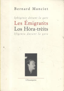 Iphigénie devant la gare. Les émigrants. Ifigenia davant la gara. Los Hora-tréits.