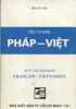 Tu-diên viêt phap. Pho-Thong. Dictionnaire général Vietnamien-Français.. DAO-VAN-TAP 