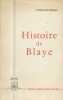 Histoire de Blaye.. BIROLLEAU-BRISSAC Paulette 