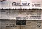 Cité-Soir N° 51. Grand quotidien d'informations du soir. 15 août 1945. 6e dernière : La capitulation est acceptée.. CITE-SOIR 