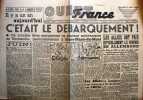 Ouest-France. 1ère année N° 252. Il y a un an aujourd'hui c'était le débarquement!. OUEST-FRANCE 6 juin 1945 
