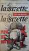 La gazette libérale et avancée. Mensuel satirique. Numéros 1 et 2, sur 3 parus. Rédacteur en chef Jean-A. Chérasse.. LA GAZETTE LIBERALE ET AVANCEE 