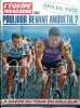 L'équipe magazine N° 21. Spécial Tour 1966. Poulidor devant Anquetil?. L'EQUIPE MAGAZINE 