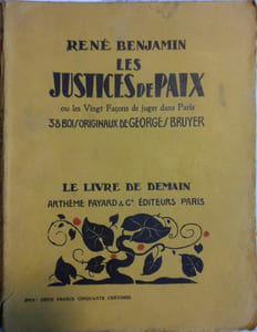 Les justices de paix ou les vingt façons de juger dans Paris.