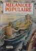 Mécanique populaire 1947 N° 16. (volume 3 - N° 3) En couverture: Bateaux bulle.. MECANIQUE POPULAIRE 1947 