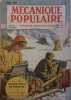 Mécanique populaire 1950 N° 46. La télévision en couleurs. En couverture: Secrets des glaciers.. MECANIQUE POPULAIRE 1950 