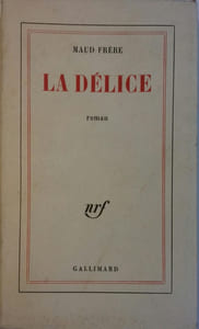 La délice. Roman.