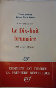 Le dix-huit brumaire. 9 novembre 1799.