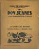 Les Don Juanes.. PREVOST Marcel 30 bois originaux de Charles-Jean Hallo.