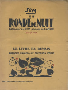 La ronde de nuit. (Choix d'articles écrits avant, pendant et après la première guerre.)