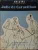 Julie de Carneilhan.. COLETTE Jaquette illustrée par R. de Lavererie.