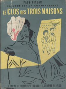 Le clos des trois maisons. (La mort est un commencement - 2)