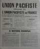 Union pacifiste. Organe de l'Union pacifiste de France et de la Ligue d'action pacifiste réunies. Section française de l'Internationale des résistants ...