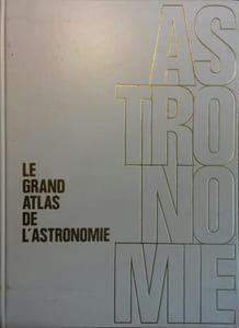 Le grand atlas de l'astronomie. Encyclopaedia universalis.