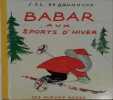 Babar aux sports d'hiver.. BRUNHOFF Laurent de 