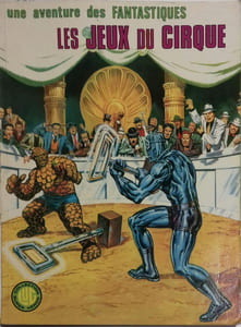 Les jeux du cirque. Une aventure des Fantastiques.