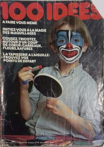 Cent idées à faire vous-même. N° 19 Maquillages, tricot, tapisserie à l'aiguille.