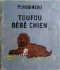 Toufou bébé chien.. ROBINEAU M. 