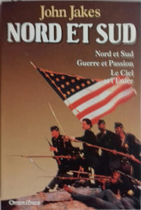 Nord et Sud. Suivi de Guerre et passion et de Le ciel et l'enfer.
