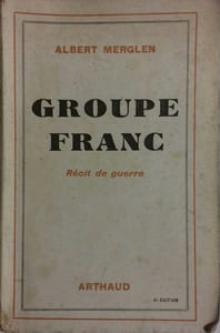 Groupe franc. Récit de guerre.