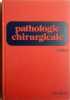 Pathologie chirurgicale. 3e édition.. CACHERA J.-P. - CUKIER J. - LAVARDE G. - … 