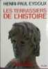 Les terrassiers de l'histoire.. EYDOUX Henri-Paul 109 illustrations.