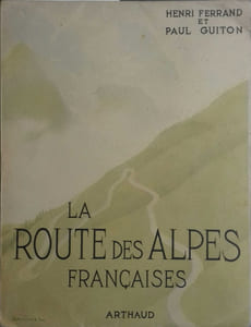 La route des Alpes françaises. La route Napoléon.