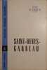 Saint-Denys-Garneau. Choix de textes groupés et annotés par Benoit Lacroix.. LACROIX Benoit 