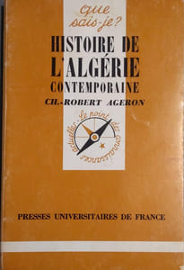Histoire de l'Algérie contemporaine. (Surligné).