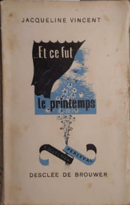 Et ce fut le printemps.