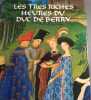 Les très riches heures du Duc de Berry.. POGNON Edmond Photos Bibliothèque Nationale.