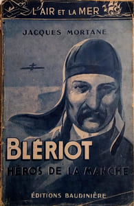 Blériot, héros de la Manche.